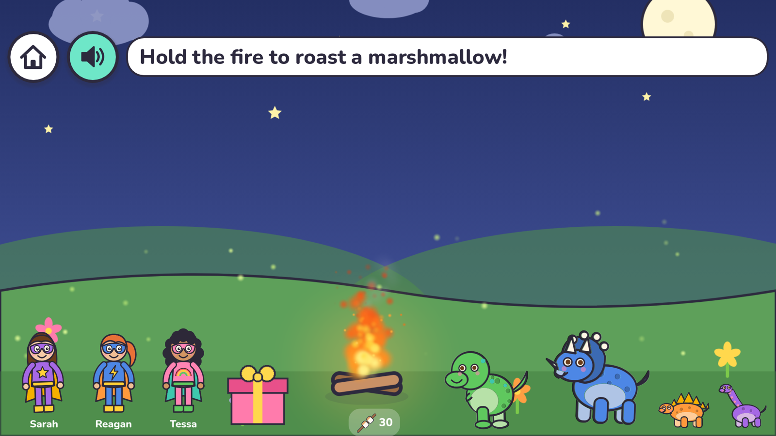Campfire: hold the fire to roast a marshmallow with the whole crew